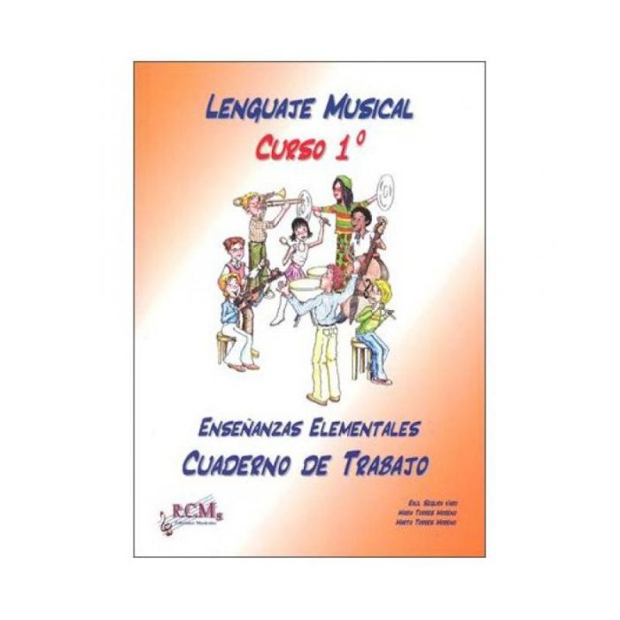 LENGUAJE MUSICAL CURSO 1 CUADERNO DE TRABAJO EDITORIAL RCM